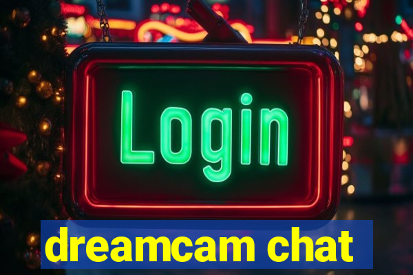 dreamcam chat